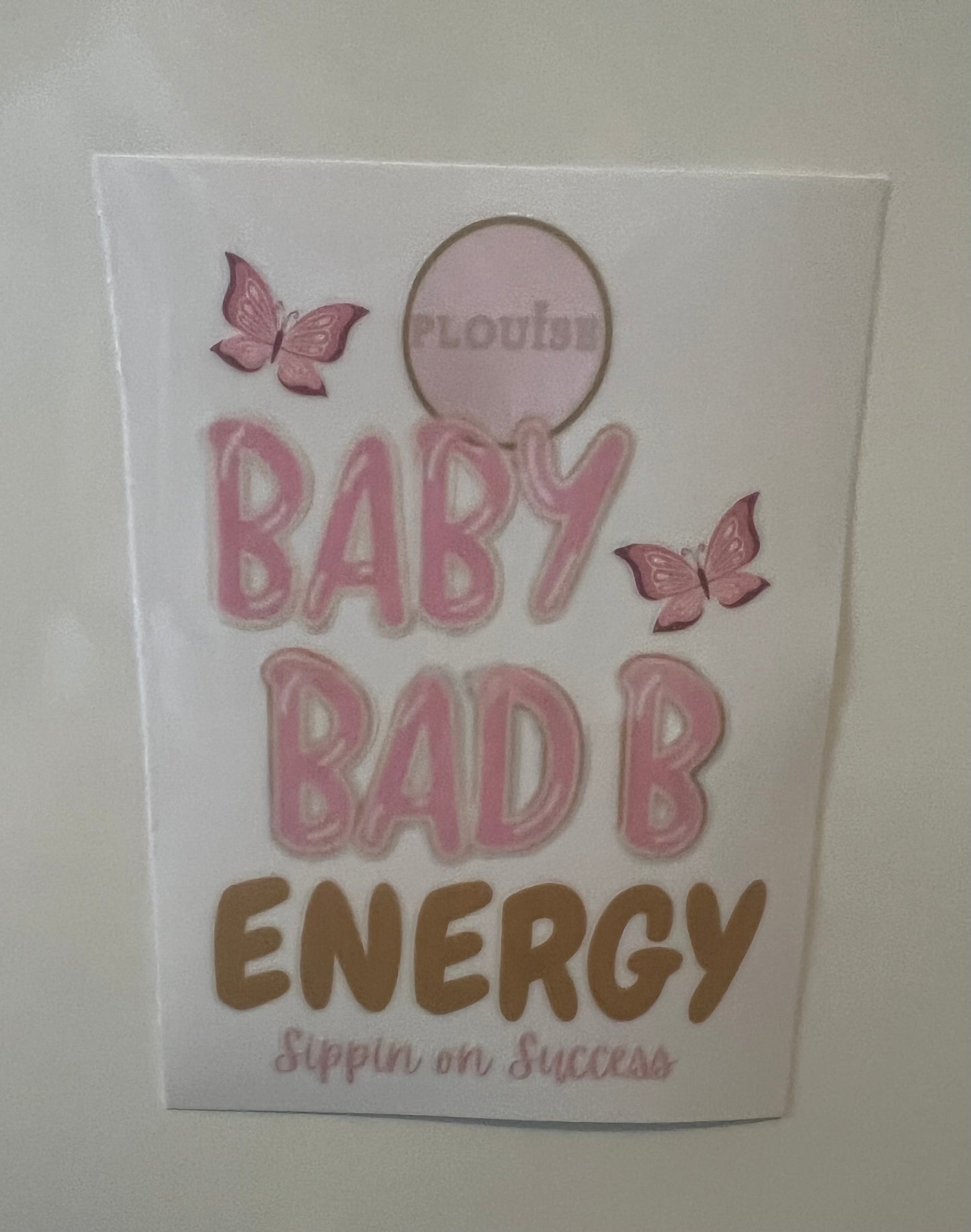 Baby bad b energy plouise decal