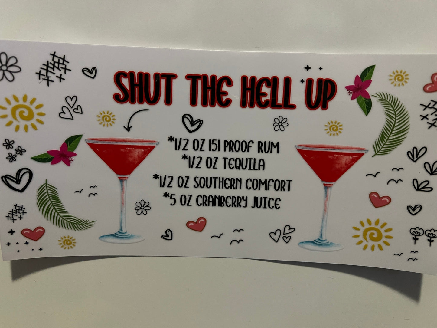 Shut the hell up cocktail wrap