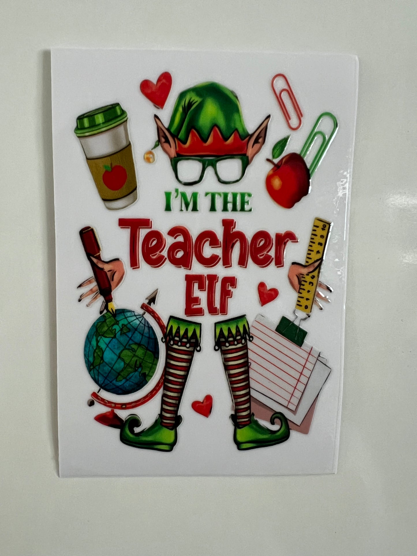 I’m the teacher elf decal