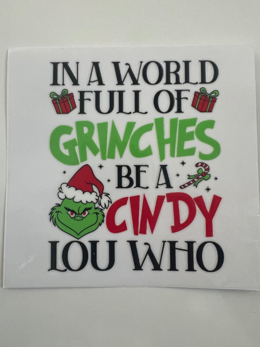 In a world full of grinches be a cindy lou who decal