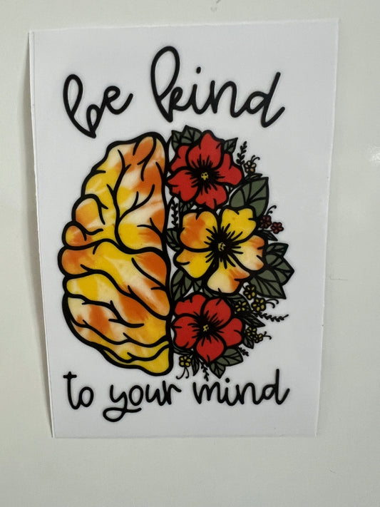 Be kind to your mind decal