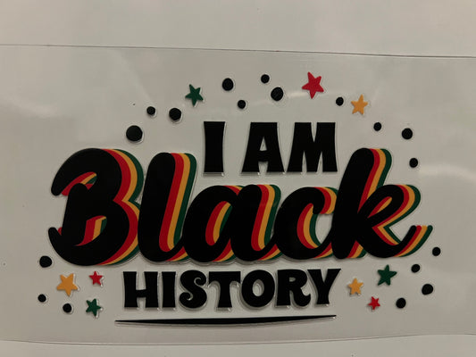 I am black history (E)