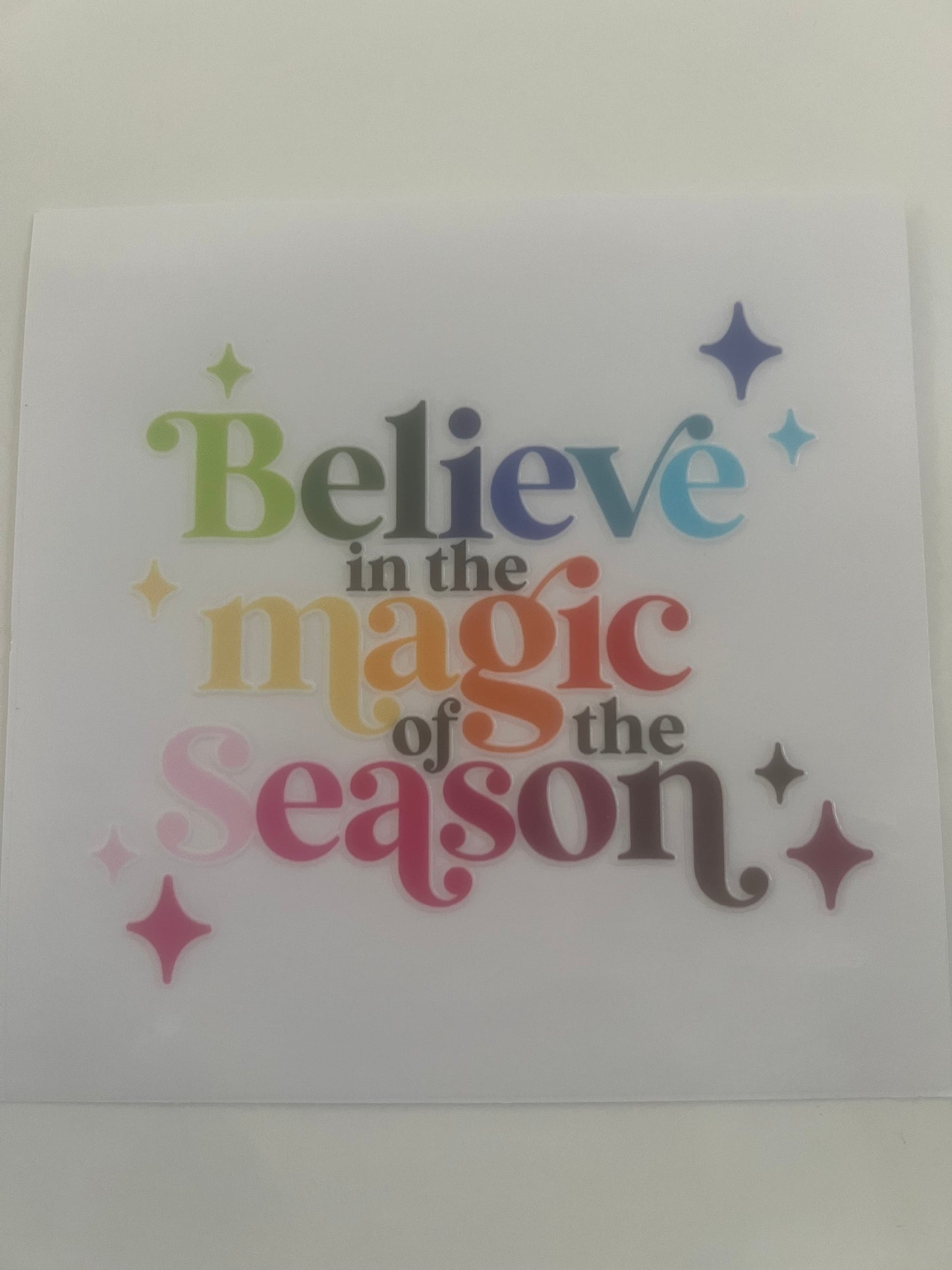 Belive in the magic of the season decal