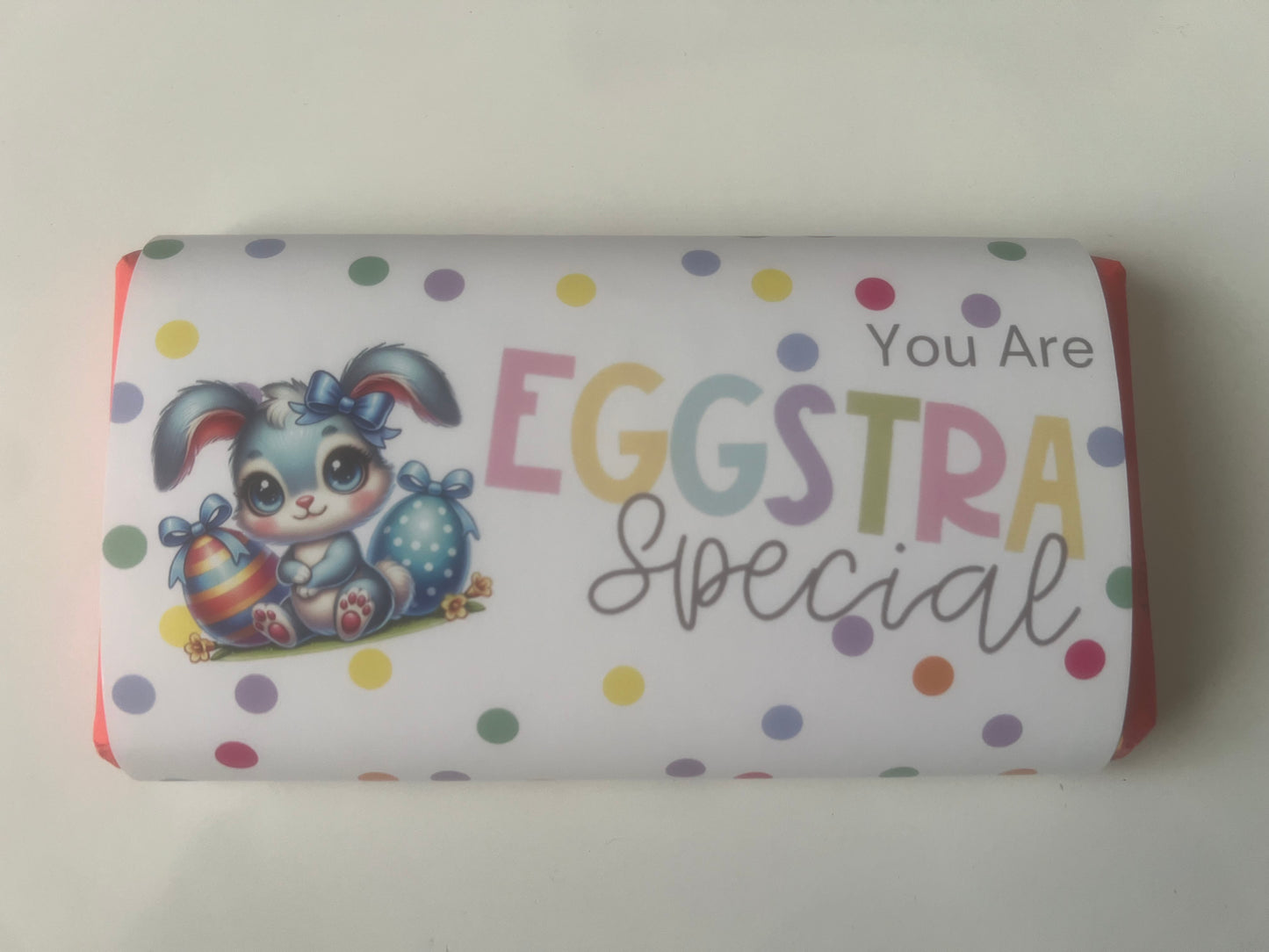 You are eggstra special Easter chocolate wrapper (chocolate not included)